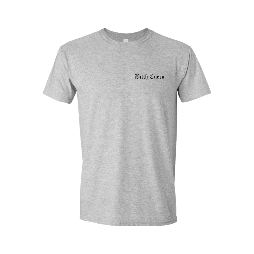 Bitch Cuero Grey T-Shirt Front